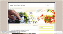 Desktop Screenshot of ourfamilydishes.wordpress.com