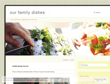 Tablet Screenshot of ourfamilydishes.wordpress.com