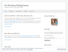 Tablet Screenshot of itsnoteasyeatinggreen.wordpress.com