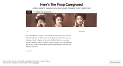 Desktop Screenshot of caregiverheresthepoop.wordpress.com