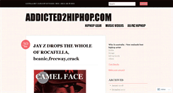 Desktop Screenshot of addicted2hiphop.wordpress.com