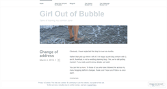 Desktop Screenshot of girloutofbubble.wordpress.com