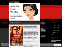 Tablet Screenshot of makemyindianwedding.wordpress.com