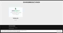 Desktop Screenshot of dosrombosstudios.wordpress.com