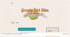 Desktop Screenshot of greedygirlslim.wordpress.com