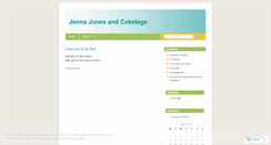 Desktop Screenshot of jennajonesandcokelegs.wordpress.com