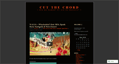 Desktop Screenshot of cutthechord.wordpress.com