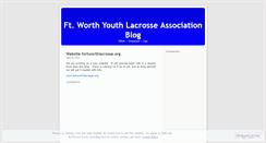 Desktop Screenshot of fortworthyouthlacrosse.wordpress.com