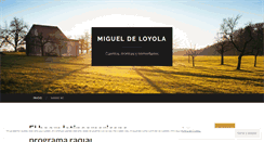 Desktop Screenshot of migueldeloyola.wordpress.com