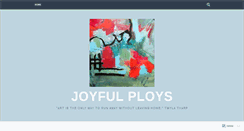 Desktop Screenshot of joyfulploys.wordpress.com