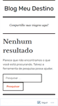 Mobile Screenshot of blogmeudestino.wordpress.com