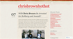 Desktop Screenshot of chrisbrownhothot.wordpress.com