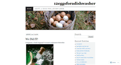 Desktop Screenshot of 12eggsforadishwasher.wordpress.com