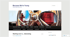 Desktop Screenshot of becausewereyoung.wordpress.com