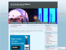 Tablet Screenshot of deliciousirony.wordpress.com