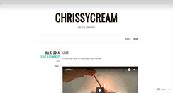 Desktop Screenshot of chrissycream.wordpress.com