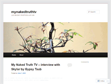 Tablet Screenshot of mynakedtruthtv.wordpress.com