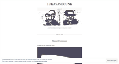 Desktop Screenshot of lukasavecunk.wordpress.com