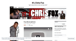 Desktop Screenshot of itschrisfox.wordpress.com