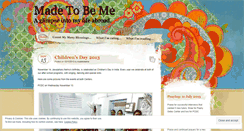 Desktop Screenshot of madetobeme.wordpress.com