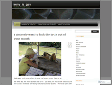 Tablet Screenshot of ironyisgay.wordpress.com