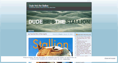 Desktop Screenshot of dudehesthestallion.wordpress.com