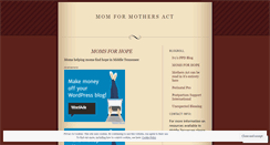 Desktop Screenshot of momsformothersact.wordpress.com