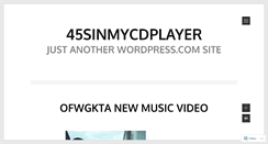 Desktop Screenshot of 45sinmycdplayer.wordpress.com