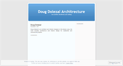 Desktop Screenshot of dolezalarchitrecture.wordpress.com