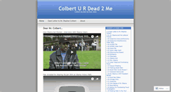 Desktop Screenshot of colberturdead2me.wordpress.com