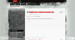 Desktop Screenshot of digiturkborcsorgulama.wordpress.com