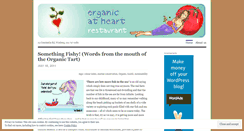 Desktop Screenshot of organicatheartrestaurant.wordpress.com