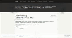 Desktop Screenshot of echelonpodcastnet.wordpress.com