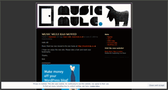 Desktop Screenshot of musicmuleblog.wordpress.com