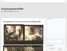 Tablet Screenshot of liveyourpolaroidlife.wordpress.com
