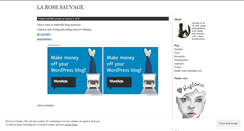 Desktop Screenshot of larosesauvage.wordpress.com