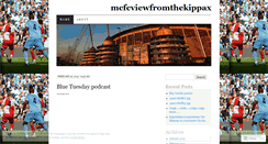 Desktop Screenshot of mcfcviewfromthekippax.wordpress.com