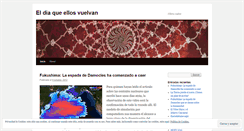 Desktop Screenshot of eldiaqueellosvuelvan.wordpress.com