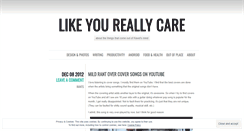 Desktop Screenshot of likeyoureallycare.wordpress.com