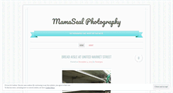 Desktop Screenshot of mamasealphotography.wordpress.com