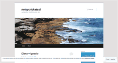 Desktop Screenshot of noisycricketcsl.wordpress.com