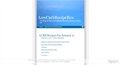 Desktop Screenshot of lowcarbrecipebox.wordpress.com