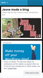 Mobile Screenshot of jessemadeablog.wordpress.com