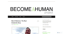 Desktop Screenshot of becomeahuman.wordpress.com