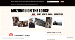 Desktop Screenshot of muzunguontheloose.wordpress.com