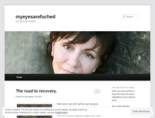 Tablet Screenshot of myeyesarefuched.wordpress.com