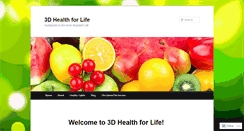 Desktop Screenshot of 3dhealthforlife.wordpress.com