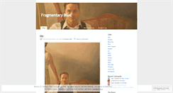 Desktop Screenshot of fragmentaryblue.wordpress.com