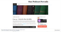 Desktop Screenshot of onepodcastprevails.wordpress.com