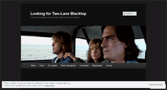 Desktop Screenshot of lookingfortwolaneblacktop.wordpress.com